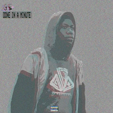 Done in a Minute by JT - album cover