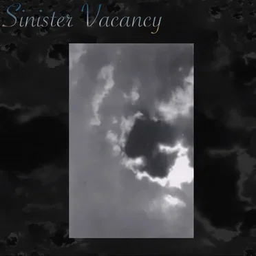 Sinister Vacancy