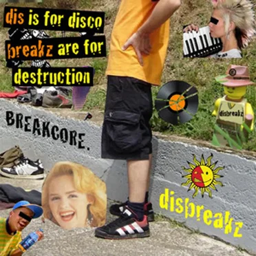 Dis Is for Disco Breakz Are for Destruction by Disbreakz - album cover
