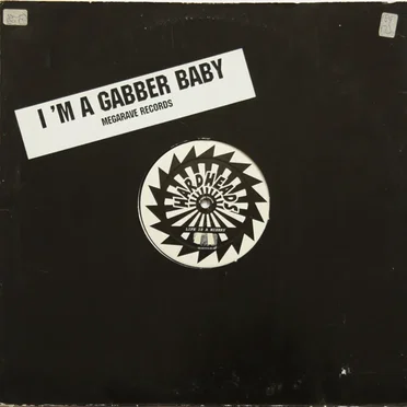 I'm a Gabber Baby