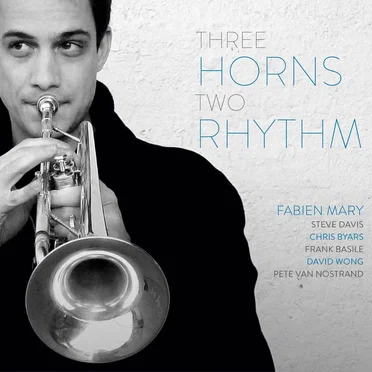 Three Horns Two Rhythm by Fabien Mary - album cover