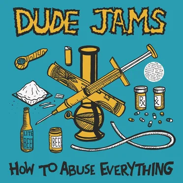 How to Abuse Everything
