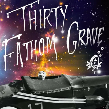 Cosmic Crisis by Thirty Fathom Grave - album cover