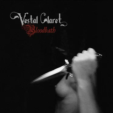 Bloodbath by Vestal Claret - album cover