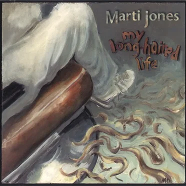 My Long-Haired Life by Marti Jones - album cover