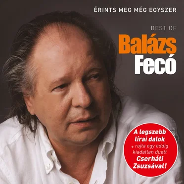 Érints meg még egyszer (Best Of Balázs Fecó)