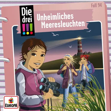 Die drei !!! Fall 94: Unheimliches Meeresleuchten by Die drei !!! - album cover