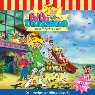 Bibi Blocksberg, Folge 5: Ein verhexter Urlaub by Bibi Blocksberg - album cover