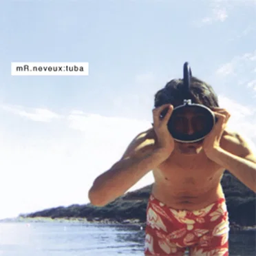 Tuba by Mr. Neveux - album cover