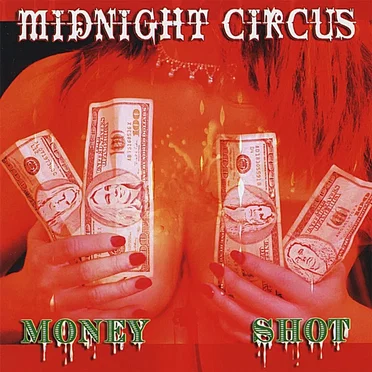 Money Shot by Midnight Circus - album cover