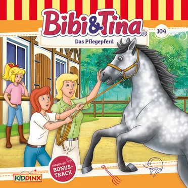 Bibi & Tina, Folge 104: Das Pflegepferd by Bibi & Tina - album cover