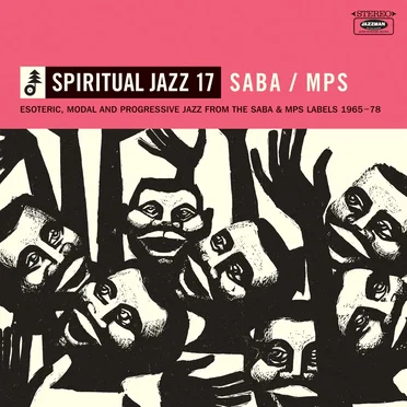 Spiritual Jazz 17: SABA / MPS by Various Artists - album cover