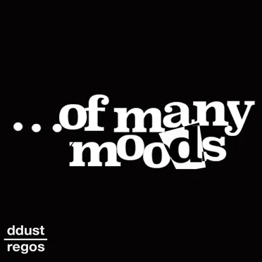 regos...of many moods