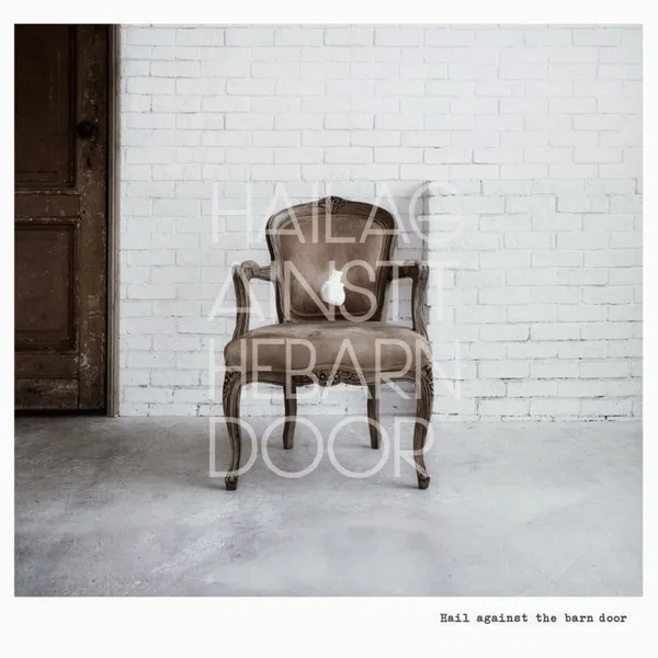 Hail against the barn door