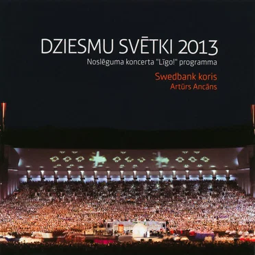 Dziesmu svētki 2013