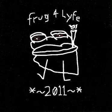 Frug 4 Lyfe *~2011~*