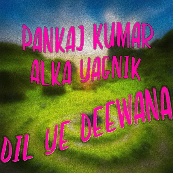 Dil Ye Deewana