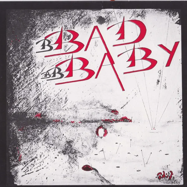 Bad Baby