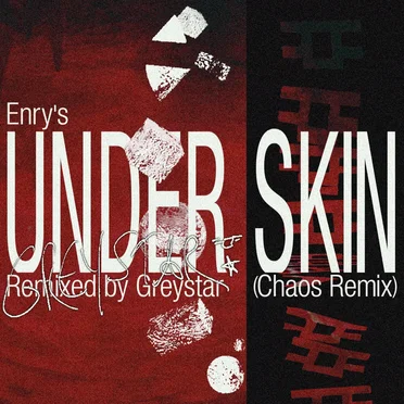Under Skin (Greystar Chaos remix)
