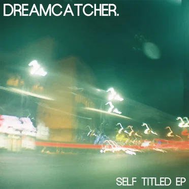 self titled ep by dreamcatcher. - album cover