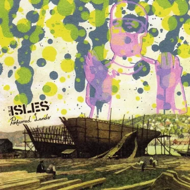 Perfumed Lands by The Isles - album cover