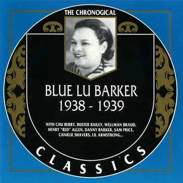 The Chronological Classics: Blue Lu Barker 1938-1939