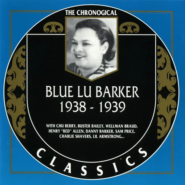 The Chronological Classics: Blue Lu Barker 1938-1939