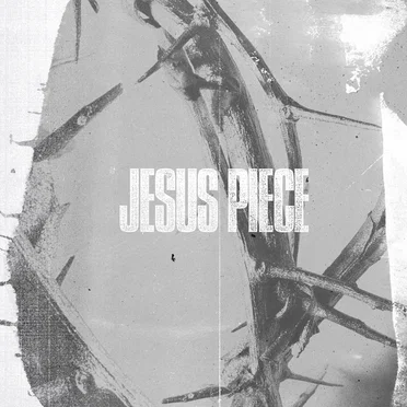 Jesus Piece by Jesus Piece - album cover
