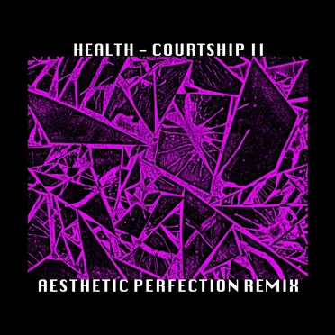 Courtship II (Aesthetic Perfection remix)