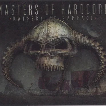 Masters of Hardcore, Chapter XXXVIII: Raiders of Rampage by Various Artists - album cover