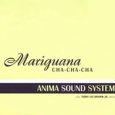 Mariguana Cha‐Cha‐Cha