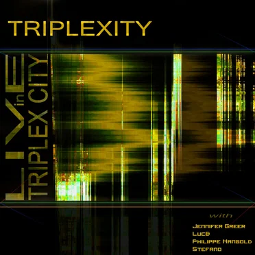 Live in Triplex City by Triplexity - album cover