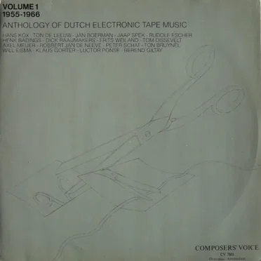 Anthology of Dutch Electronic Tape Music: Volume 1: 1955-1966 by Various Artists - album cover
