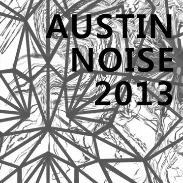 Austin Noise 2013 by Various Artists - album cover