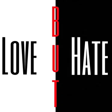 Love but hate