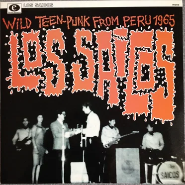 Wild Teen-Punk From Peru 1965