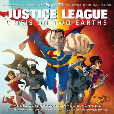 Justice League: Crisis On Two Earths: Soundtrack from the DC Universe Animated Original Movie