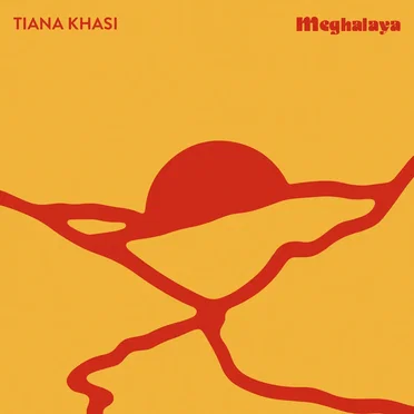 Meghalaya by Tiana Khasi - album cover