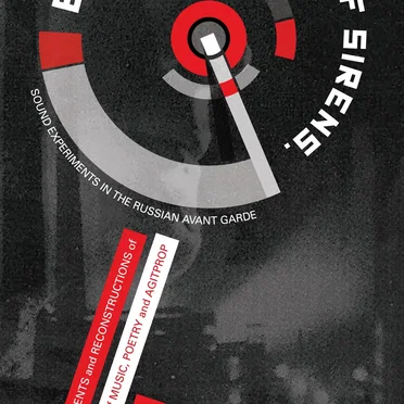 Baku: Symphony of Sirens: Sound Experiments in The Russian Avant-Garde by Various Artists - album cover