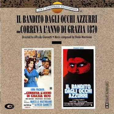 Il bandito dagli occhi azzurri / ...Correva l'anno di grazia 1870