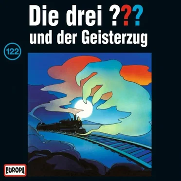 Die drei ??? 122: und der Geisterzug by Die drei ??? - album cover