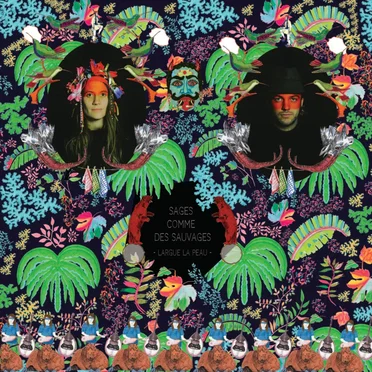 Largue la peau by Sages comme des sauvages - album cover