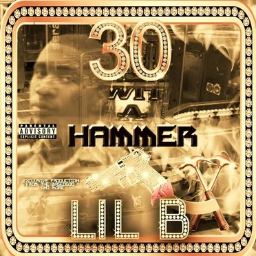 30 Wit a Hammer by Lil B - album cover