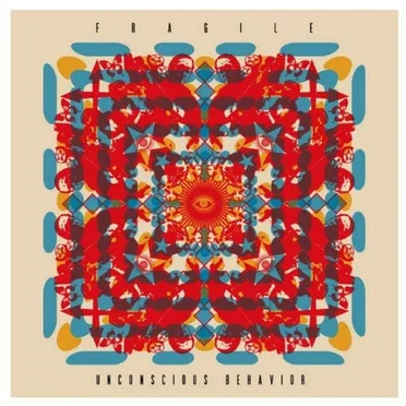 Unconscious Behaviour by Fragile - album cover
