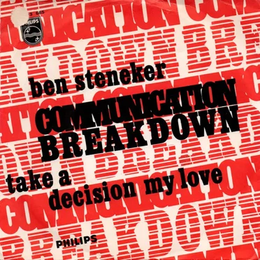Communication Breakdown / Take a Decision, My Love