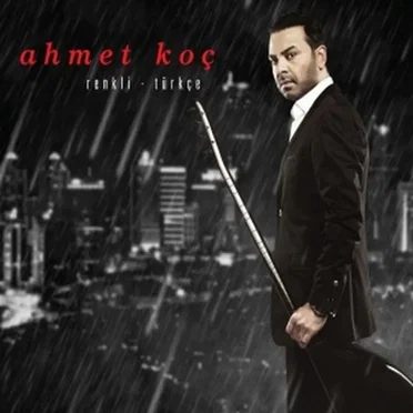 Renkli - Türkçe by Ahmet Koç - album cover