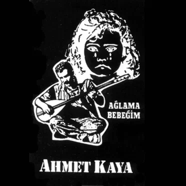 Ağlama Bebeğim by Ahmet Kaya - album cover