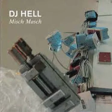 DJ Hell: Misch Masch
