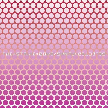 Selected Funks by The Strike Boys - album cover