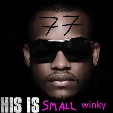 His is small winky